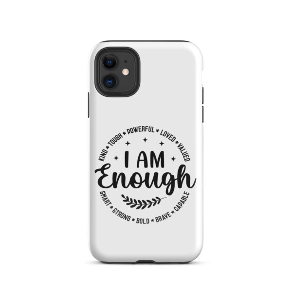 I am enough Tough Case for iPhone®