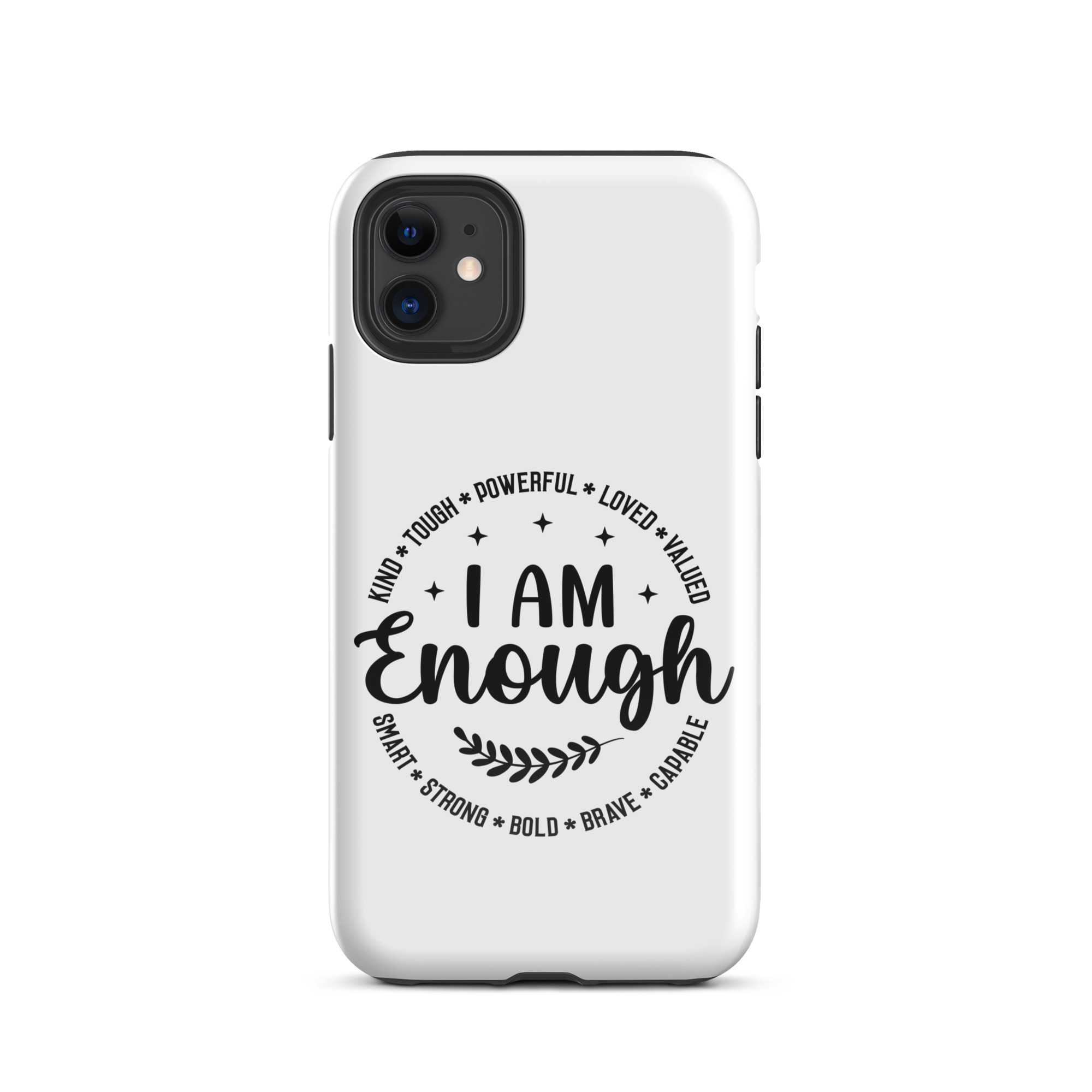 I am enough Tough Case for iPhone®