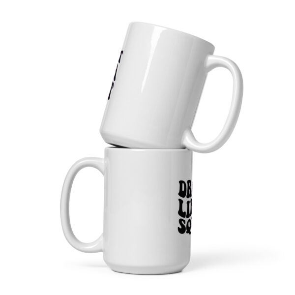 Drop it like a squat White glossy mug