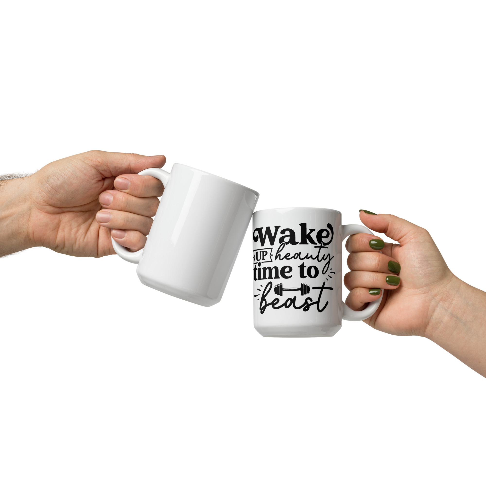 Wake up beauty time to beast White glossy mug